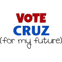 Vote Cruz For My Future