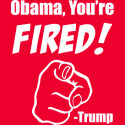 Obama, you're fired! - Trump