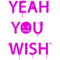 yeah you wish purple t-shirt