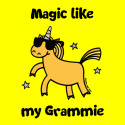 Unicorn Magic like Grammie