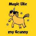 Unicorn Magic like my Granny