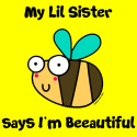 Bee Lil Sister says I'm Beautiful