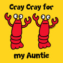 Lobster Cray Cray for my Auntie