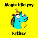 Magic like my Father