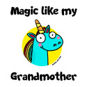 Magic like my Grandmother