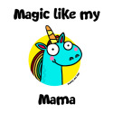 Magic like my Mama