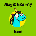 Magic like my Noni