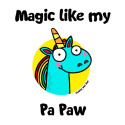 Magic like my Pa Paw