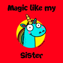 Magic like my Sister