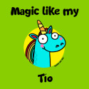 Magic like my Tio