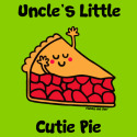 Uncle's little Cutie Pie