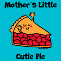 Mother's little Cutie Pie