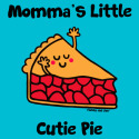 Momma's little Cutie Pie