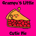 Grampa's little Cutie Pie