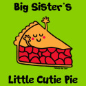 Big Sister's little Cutie Pie