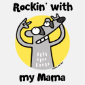Rockin' with my Mama