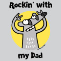 Rockin' with my Dad