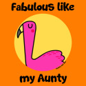 Fabulous like my Aunty