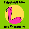 Fabulous like my Grammie