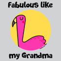 Fabulous like my Grandma