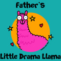 Father's little Drama Llama
