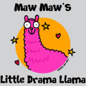 Maw Maw's little Drama Llama
