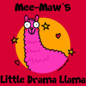 Mee-Maw's little Drama Llama