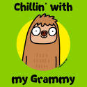 Chillin' with my Grammy