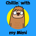 Chillin' with my Mimi