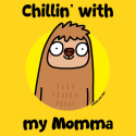 Chillin' with my Momma