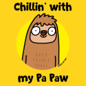 Chillin' with my Pa Paw