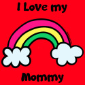 I Love my Mommy