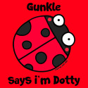 Gunkle says i'm Dotty