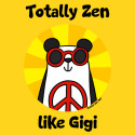 Totally Zen like Gigi
