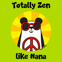 Totally Zen like Nana