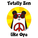 Totally Zen like Opa