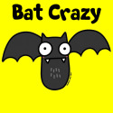 BAT CRAZY
