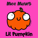 Mee Maws Lil Pumpkin