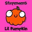 Stepmoms Lil Pumpkin
