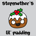 Stepmother's Lil’ Pudding