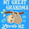 My Great Grandma Loves Me with Sloth and Hearts