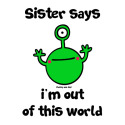 Sister - out of this world