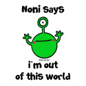 Noni - out of this world