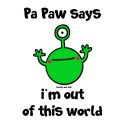Pa Paw - out of this world