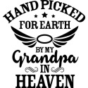 Handpicked for Earth By My Grandpa in Heaven Angel Wings