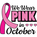 Breast Cancer Awareness We Wear Pink in October