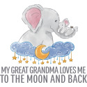 My Great Grandma Loves Me to the Moon and Back Elephants